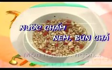 Tự pha nước chấm nem, bún chả cực ngon